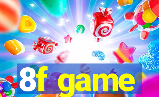 8f game